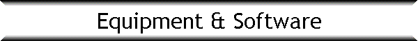 Equipment & Software
